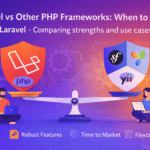 Laravel vs Other Php Frameworks